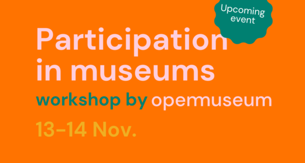 texte "participation in museums, workshop by open museum"