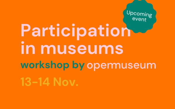 texte "participation in museums, workshop by open museum"